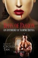 Bites of Passion: An Anthology of Vampire Erotica 1590032055 Book Cover
