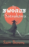 The Swords of Satsukawa 1788232933 Book Cover
