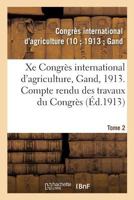 Xe Congrès international d'agriculture, Gand, 1913. Tome 2 2019960338 Book Cover