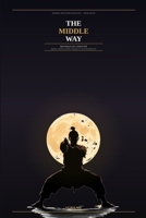 Seeking That Which Was Lost: The Middle Way: Returning To The Centred Self B0GT144XMZ Book Cover