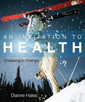 An Invitation to Health: Choosing to Change 0538736550 Book Cover