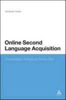 Online Second Language Acquisition: Conversation Analysis of Online Chat 1441119434 Book Cover