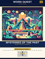 WORD QUEST Vol. 8: Mysteries of the Past: Explore ancient civilizations (word quest english) B0GWQVX9L9 Book Cover