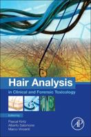 Hair Analysis in Clinical and Forensic Toxicology 0128017007 Book Cover