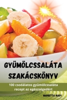 Gyümölcssaláta szakácskönyv (Hungarian Edition) 1836239300 Book Cover