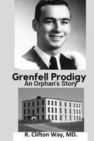 Grenfell Prodigy: An Orphan's Story 1547277300 Book Cover