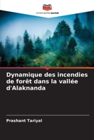 Dynamique des incendies de forêt dans la vallée d'Alaknanda (French Edition) 6209062431 Book Cover