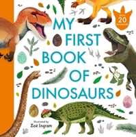 My First Book of Dinosaurs (Zoe Ingram's My First Book of...) 1529523680 Book Cover