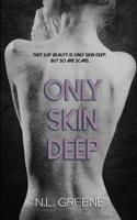 Only Skin Deep 1544720157 Book Cover