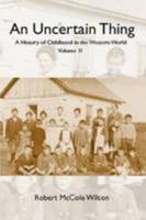 An Uncertain Thing: Volume II 0557769450 Book Cover