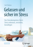 Gelassen und sicher im Stress: Das Stresskompetenz-Buch: Stress erkennen, verstehen, bewältigen 3662671158 Book Cover