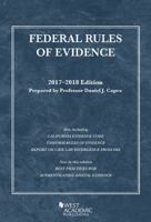 Federal Rules of Evidence, with Faigman Evidence Map: 2017-2018 Edition 1683287592 Book Cover