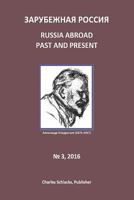 Russia Abroad Past and Present: Vol. 3, 2016 1523879017 Book Cover