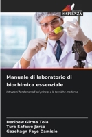 Manuale di laboratorio di biochimica essenziale (Italian Edition) 6209969569 Book Cover