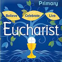 Believe Celebrate Live: Eucharist Student Book 0821531123 Book Cover