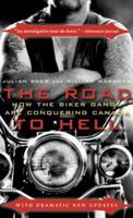 The Road to Hell: How the Biker Gangs Are Conquering Canada 077042984X Book Cover