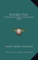 Double Play: A Story of School and Baseball 1987481682 Book Cover