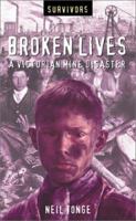 Broken Lives: A Victorian Mine Disaster 0764122029 Book Cover