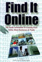 Find It Online: The Complete Guide to Online Research, First Edition 1889150061 Book Cover