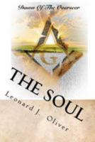 The Soul: Dawn of The Overseer 1479171204 Book Cover