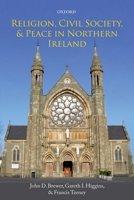Religion, Civil Society, and Peace in Northern Ireland 0198702078 Book Cover