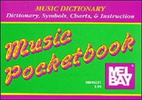 Mel Bay Music Dictionary Pocketbook (Music pocketbook) 0786600608 Book Cover