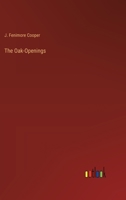 The Oak-Openings 3368177311 Book Cover