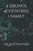 4 Siblings, 4 Countries, 1 Family. B0BRQ8F3HW Book Cover