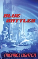 BLUE BATTLES B093H3VQPN Book Cover