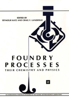 Foundry Processes: Their Chemistry and Physics 1461282926 Book Cover