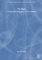The Rhine: A Study in the Geography of Water Transport 0367744597 Book Cover