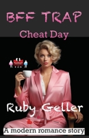 BFF Trap - Cheat Day: A modern romance story (BFF Trap - A modern romance story) 9363560937 Book Cover