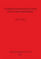 Cazadores-Recolectores de Altura En Los Andes Meridionales 1407300075 Book Cover