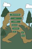 Big Foot Rd and Other Strange Signage 1795075686 Book Cover