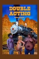 Double Acting 0998557919 Book Cover