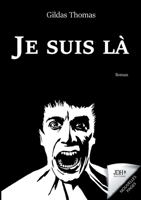 Je suis là: Le roman intimiste d'un homme dans le coma 2381271414 Book Cover