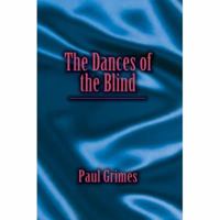 The Dances of the Blind 0595422667 Book Cover