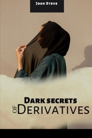 Dark Secrets Of Derivatives 9682339219 Book Cover