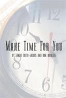 Make Time For You 0759602808 Book Cover