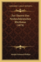 Zur Theorie Des Neuhochdeutschen Rhythmus (1879) 1160275734 Book Cover