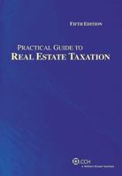 Practical Guide to Real Estate Taxation (Fifth Edition) (Practical Guides) 0808017004 Book Cover