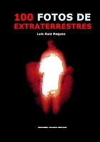 100 fotos de extraterrestres 1716224608 Book Cover