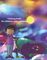 coloring book for children with autism: coloring book for children with autism 54 page contains pictures of some animals and fruits and vegetables B089TS15X3 Book Cover