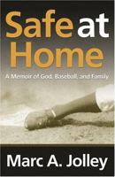 Safe at Home: A Memoir of God, Baseball, And Family (Sports and Religion) 0865547408 Book Cover
