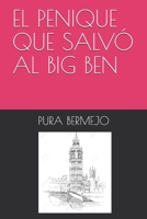 EL PENIQUE QUE SALVÓ AL BIG BEN B08QS38YSY Book Cover
