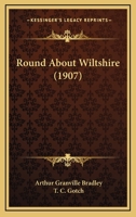 Round about Wiltshire 1346798532 Book Cover