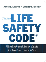 The New Life Safety Code Workbook and Study Guide for Healthcare Facilities, Second Edition 1615693289 Book Cover