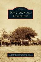 Yorktown and Nordheim 0738579769 Book Cover