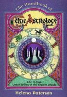 Handbook Of Celtic Astrology: The 13-Sign Lunar Zodiac of the Ancient Druids (Llewellyn's Celtic Wisdom) 1567185096 Book Cover