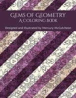 Gems of Geometry: A Coloring Book 1516923324 Book Cover